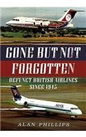 Gone but Not Forgotten: Defunct British Airlines Since 1945