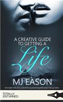 A Creative Guide to Getting a Life