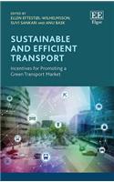 Sustainable and Efficient Transport: Incentives for Promoting a Green Transport Market