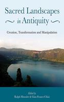 Sacred Landscapes in Antiquity