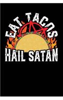 Eat Tacos Hail Satan