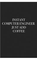 Instant Computer Engineer Just Add Coffee