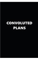 2019 Daily Planner Funny Theme Convoluted Plans 384 Pages: 2019 Planners Calendars Organizers Datebooks Appointment Books Agendas