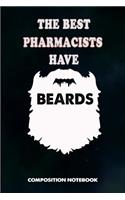 The Best Pharmacists Have Beards