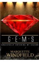 G.E.M.S - Gracefully Entering My Season