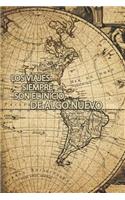 Los Viajes Siempre Son El Inicio de Algo Nuevo: Bitacora de Viaje Cuaderno de Notas Para Recordar Tu Expedicion 120pag 6 X 9 in (15.24 X 22.86 CM) Hoja Rayada