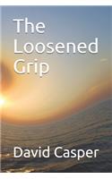 Loosened Grip