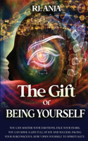 The Gift of Being Yourself