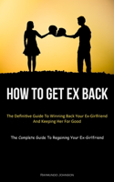 How To Get Ex Back