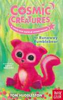 Cosmic Creatures: The Runaway Rumblebear: (Cosmic Creatures)