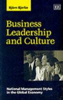 Business Leadership and Culture: National Management Styles in the Global Economy