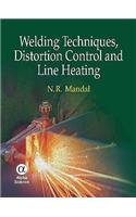 Welding Techniques, Distortion Control and Line Heating