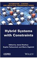 Hybrid Systems with Constraints