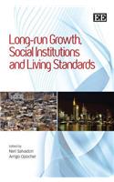 Long-run Growth, Social Institutions and Living Standards