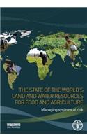 The State of the World's Land and Water Resources for Food and Agriculture