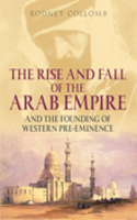 Rise and Fall of the Arab Empire