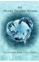My Heart Shaped Womb
