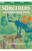 Sorcerers and Orange Peel