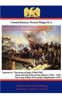 Armies of the First French Republic, and the Rise of the Marshals of Napoleon I. Vol IV