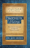 Prophetic Visions