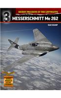 Messerschmitt Me 262: Development and Politics(Secret Projects of the Luftwaffe Close Up)