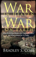 War in Heaven, War on Earth