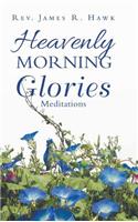 Heavenly Morning Glories