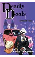 Deadly Deeds: Street Ties