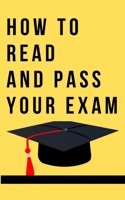 How to read and pass your axams