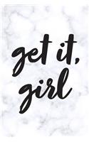 Get It, Girl: 2018 Planner, Monthly, Weekly, Daily, Marble, January 2018 - December 2018