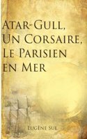 Atar-Gull, Un Corsaire, Le Parisien en Mer