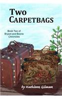 Two Carpetbags