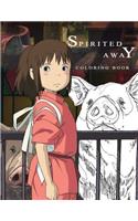 Spirited Away Coloring Book: (Hayao Mijazaki Studio Ghibli Anime: Sen to Chihiro No Kamikakushi)