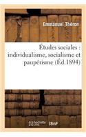 Études Sociales: Individualisme, Socialisme Et Paupérisme
