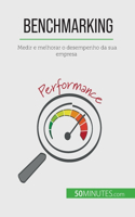 Benchmarking: Medir e melhorar o desempenho da sua empresa