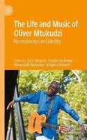 The Life and Music of Oliver Mtukudzi