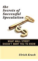 Secrets of Successful Speculation