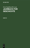 Jahrbuch Für Geschichte. Band 10