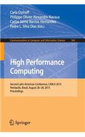 High Performance Computing: Second Latin American Conference, Carla 2015, Petrópolis, Brazil, August 26-28, 2015, Proceedings