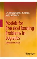 Models for Practical Routing Problems in Logistics