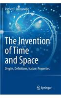 Invention of Time and Space