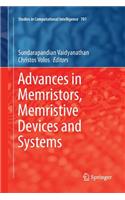 Advances in Memristors, Memristive Devices and Systems