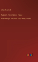 Aus dem Herder'schen Hause