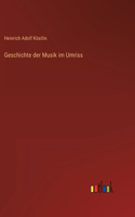 Geschichte der Musik im Umriss