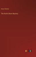 The North Shore Mystery