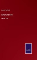 Garten und Wald