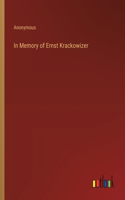 In Memory of Ernst Krackowizer