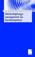 Wertschopfungsmanagement als Kernkompetenz