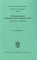 Marketingmanagement, Marketinginstrumente Und Marketing-Mix