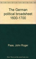 The German Political Broadsheet 1600-1700